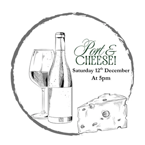 Port and Cheese Pairing 12th December at 5pm
